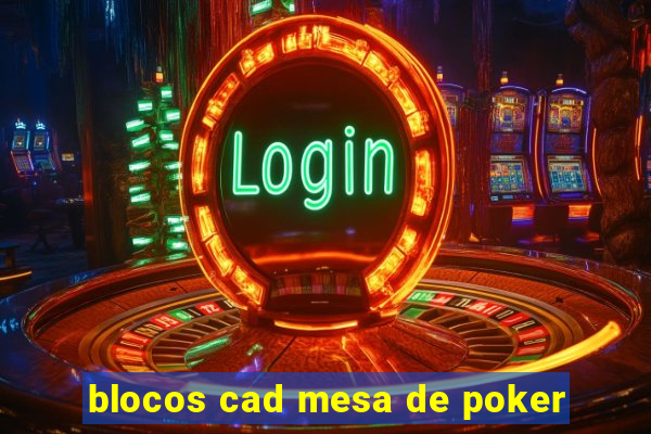 blocos cad mesa de poker